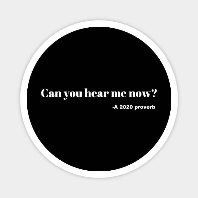 Can you hear me now Magnet by Ashden